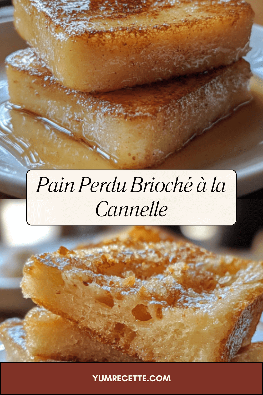 Pain Perdu Brioché à la Cannelle