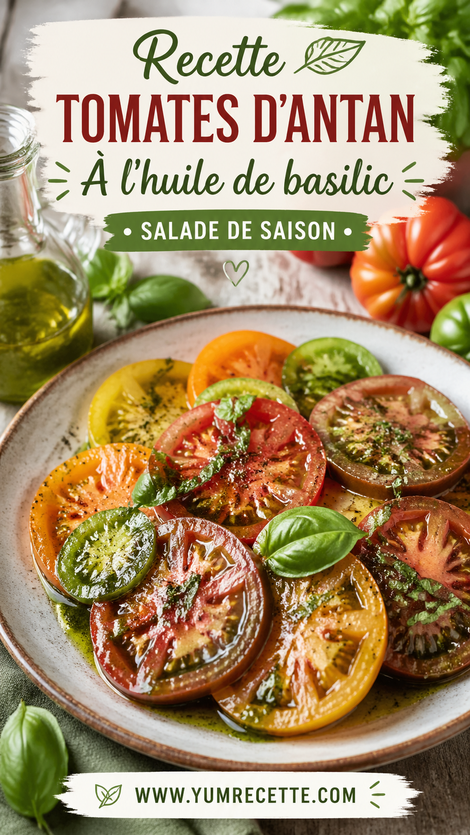 Recette Tomates D'antan À L'huile De Basilic Recette Tomates D'antan À L'huile De Basilic