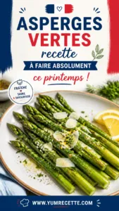 Asperges vertes recette à faire absolument ce printemps