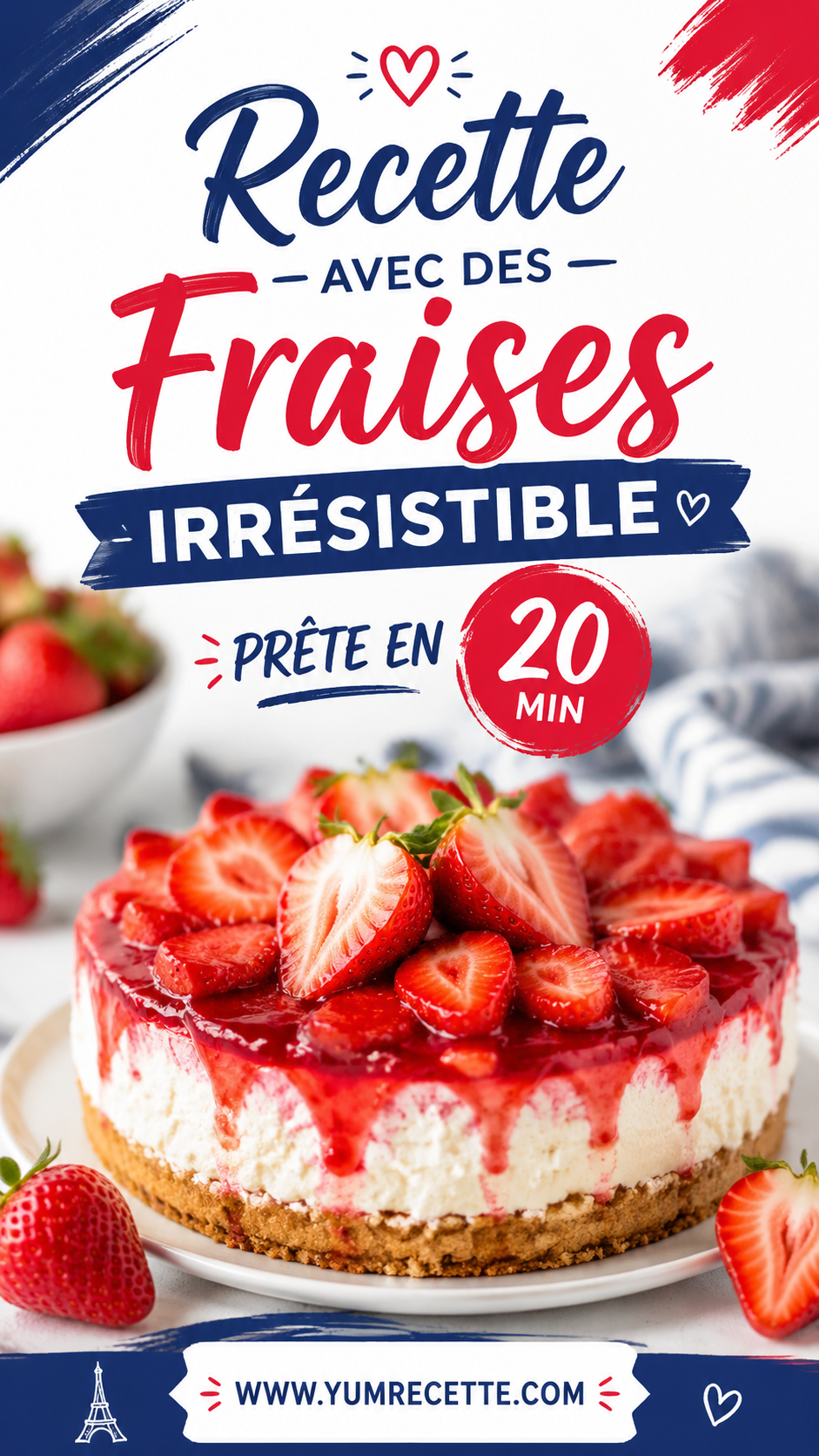 Recette avec des Fraises Irrésistible