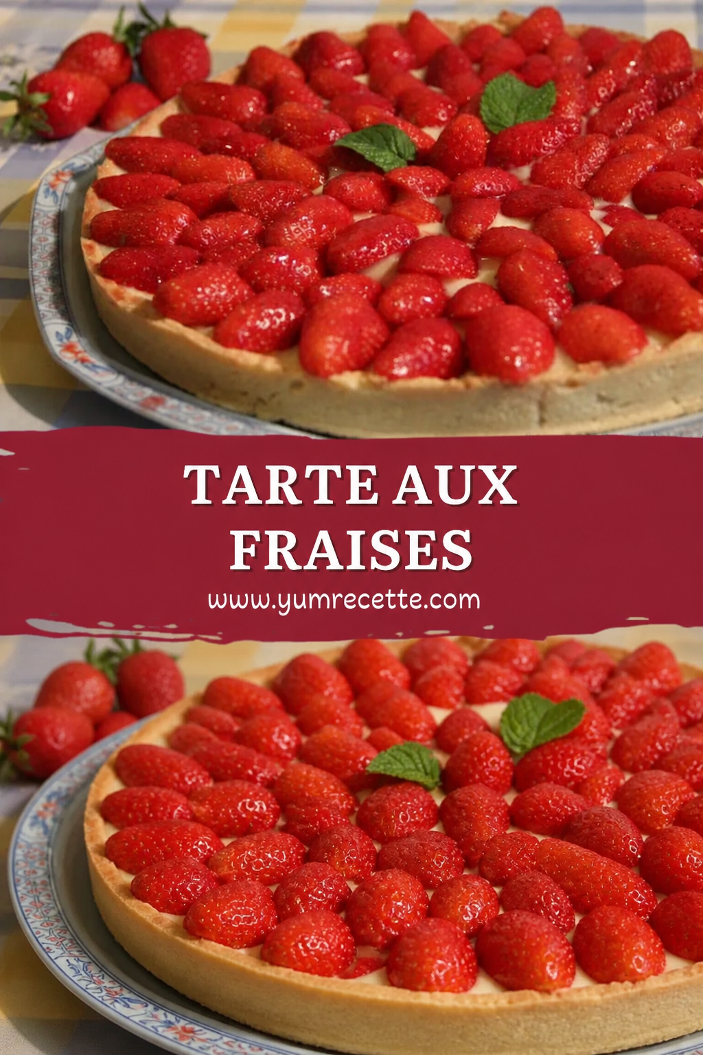Tarte aux Fraises Fondante pour Toute la Famille