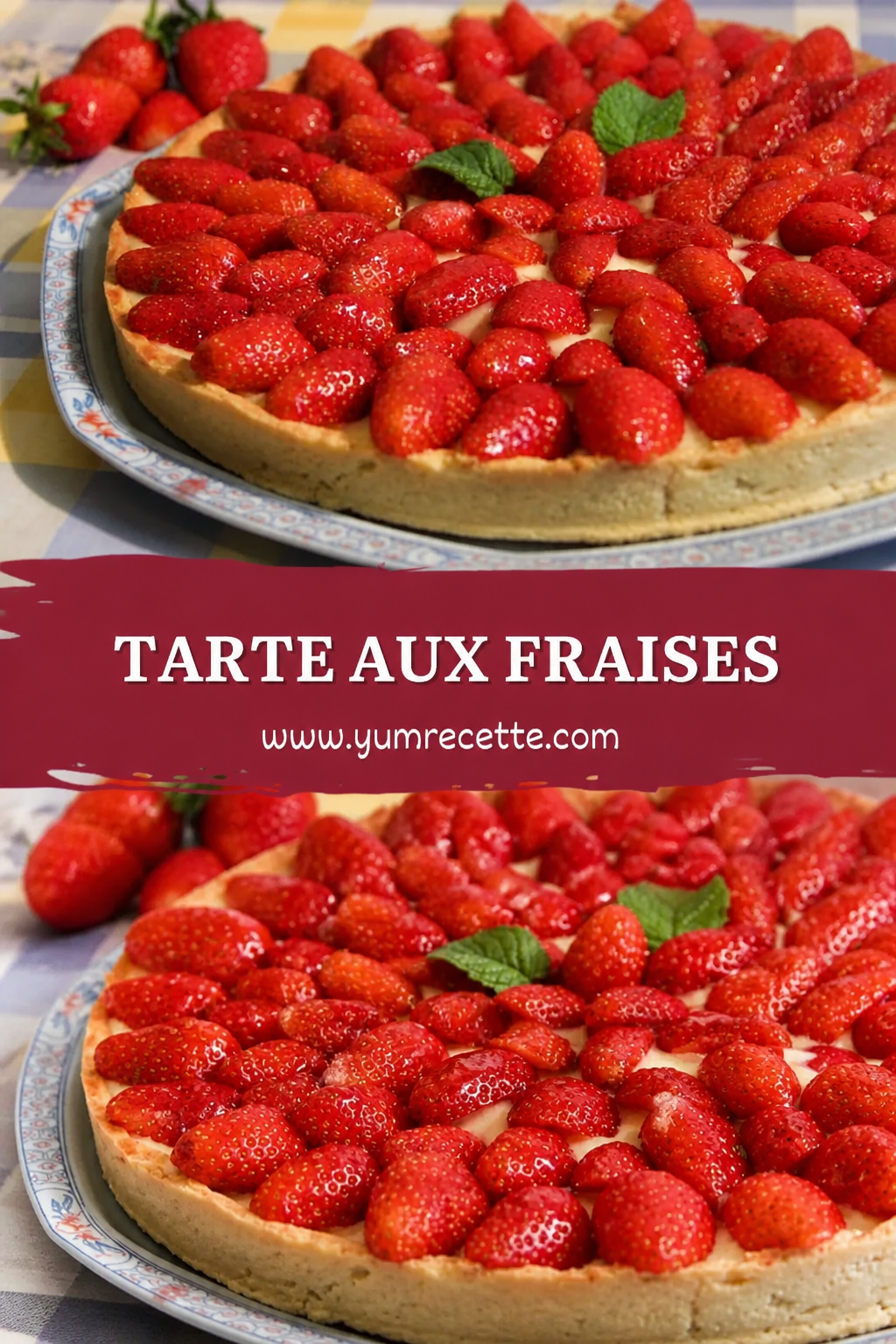 Tarte aux Fraises Onctueuse