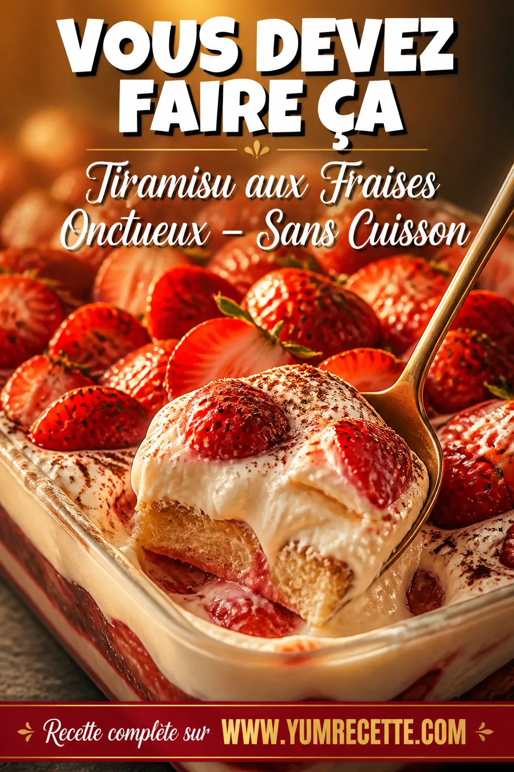 Tiramisu aux Fraises Onctueux – Sans Cuisson
